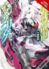 The Asterisk War, Vol. 6 (Light Novel)