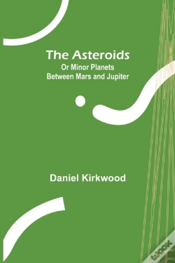 Capa do artigo The Asteroids; Or Minor Planets Between Mars And Jupiter.