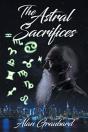 The Astral Sacrifices - Preview