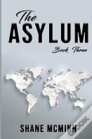 The Asylum Book Three