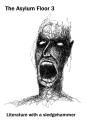 The Asylum Floor 3 - Preview