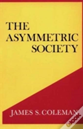The Asymmetric Society