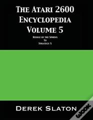 The Atari 2600 Encyclopedia Volume 5
