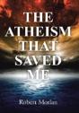 The Atheism That Saved Me - Preview