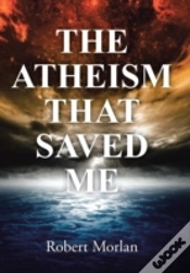Capa do artigo The Atheism That Saved Me