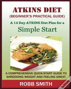 Capa do artigo The Atkins Diet (A Beginner'S Practical Guide)