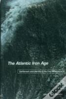 The Atlantic Iron Age