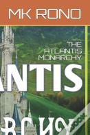 The Atlantis Monarchy