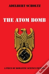 The Atom Bomb