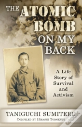 The Atomic Bomb On My Back