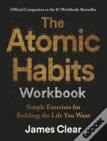 The Atomic Habits Workbook