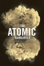 The Atomic Hamburger - Preview