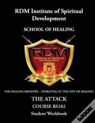 The Attack Course: Bs102 Student Workbook
