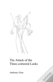 The Attack Of The Three-Cornered Leeks