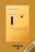 The Attentive Life