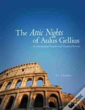 Capa do artigo The Attic Nights Of Aulus Gellius: An Intermediate Reader And Grammar Review