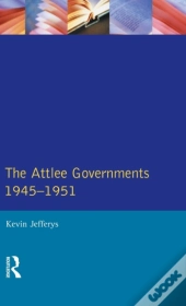 The Attlee Governments 1945-1951