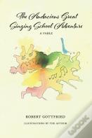 The Audacious Great Singing School Adventure
