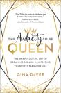 The Audacity To Be Queen - Preview