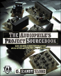 The Audiophile'S Project Sourcebook: 120 High-Performance Audio Electronics Projects - Preview