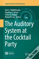 The Auditory System At The Cocktail Party