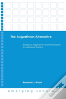 The Augustinian Alternative
