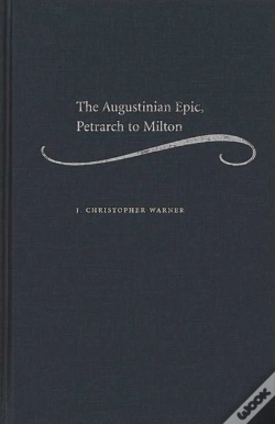Capa do artigo The Augustinian Epic, Petrarch To Milton