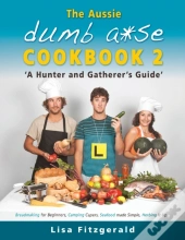 The Aussie Dumb A Se Cookbook 2: A Hunte