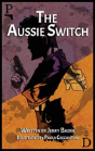 The Aussie Switch - Preview