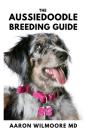 The Aussiedoodle Breeding Guide - Preview