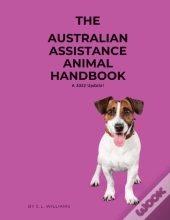 The Australian Assistane Animal Handbook - 2022 Update