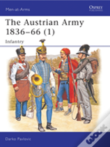 The Austrian Army 1836â€“66 (1)