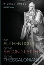 The Authenticity Of The Second Letter To The Thessalonians