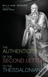 The Authenticity Of The Second Letter To The Thessalonians