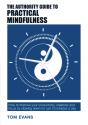 The Authority Guide To Practical Mindfulness - Preview