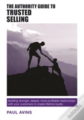 The Authority Guide To Trusted Selling