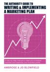 The Authority Guide To Writing & Implementing A Marketing Plan