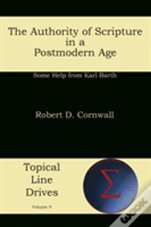 The Authority Of Scripture In A Postmode