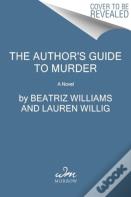 The Author'S Guide To Murder