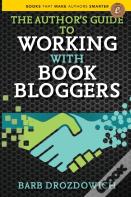 The Author'S Guide To Working With Book Bloggers
