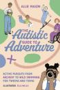The Autistic Guide To Adventure - Preview