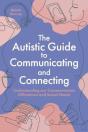 The Autistic Guide To Communicating And Connecting - Preview