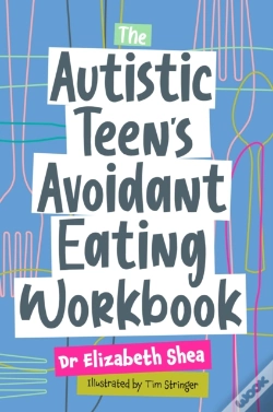 Capa do artigo The Autistic Teen'S Avoidant Eating Workbook