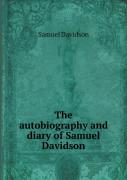 The Autobiography And Diary Of Samuel Davidson