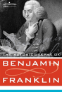 The Autobiography Of Benjamin Franklin - Preview