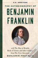 The Autobiography Of Benjamin Franklin (U.S. Heritage)