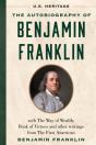 The Autobiography Of Benjamin Franklin (U.S. Heritage) - Preview