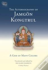 The Autobiography Of Jamgon Kongtrul