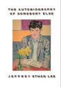 The Autobiography Of Somebody Else - Preview