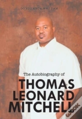 The Autobiography Of Thomas Leonard Mitchell